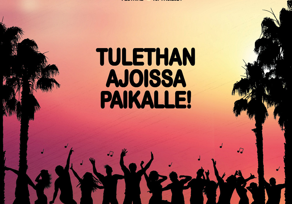 Tulethan ajoissa paikalle!