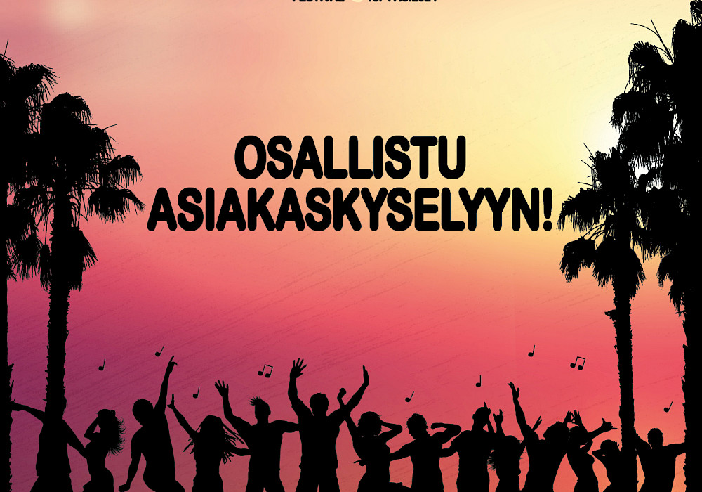 Osallistu asiakaskyselyyn!