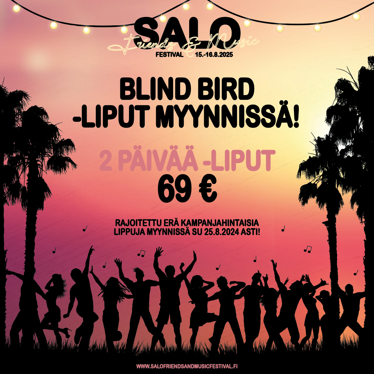 Huippuedulliset BLIND BIRD -liput Salo Friends & Music Festival 2025 -tapahtumaan on avattu myyntiin!