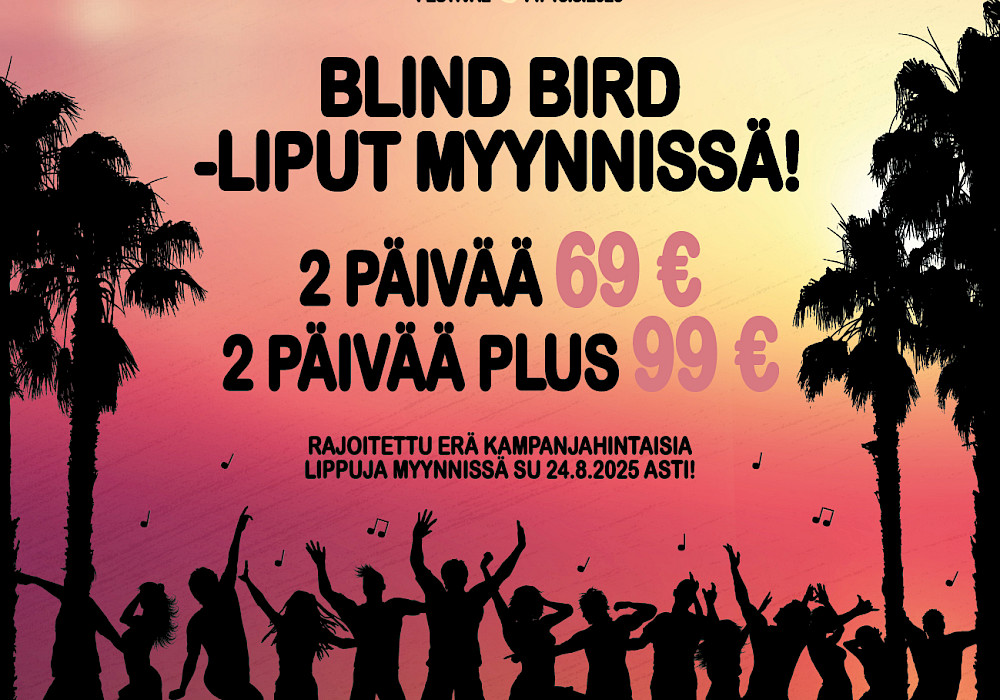 Huippuedulliset BLIND BIRD -liput Salo Friends & Music Festival 2026 -tapahtumaan on avattu myyntiin!