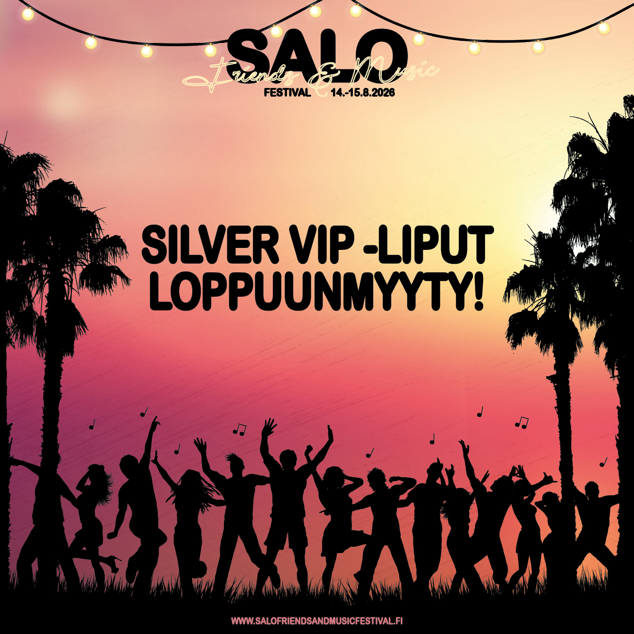 Silver VIP -liput loppuunmyyty!